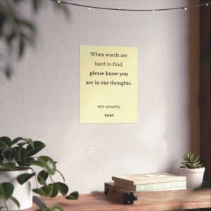 When Words Are Hard to Find - Thoughtful Sympathy Poster (Personalized)